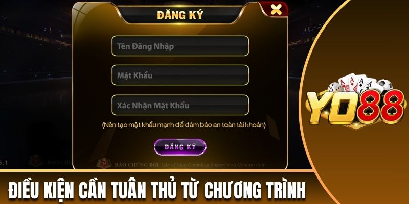 Điều kiện cần tuân thủ từ chương trình